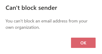 a notification detailing the inability to block emails from senders within your organization