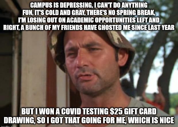 meme from a student stating that while the world burns around them, at least they won a $25 gift card