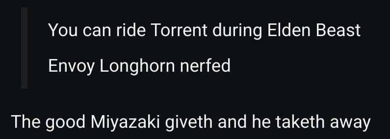 A summary of the recent Elden Ring patch changelog stating that 'You can ride Torrent during Elden Beast' and 'Envoy Longhorn nerfed'. Then a caption says 'The good Miyazaki giveth and he taketh away'.